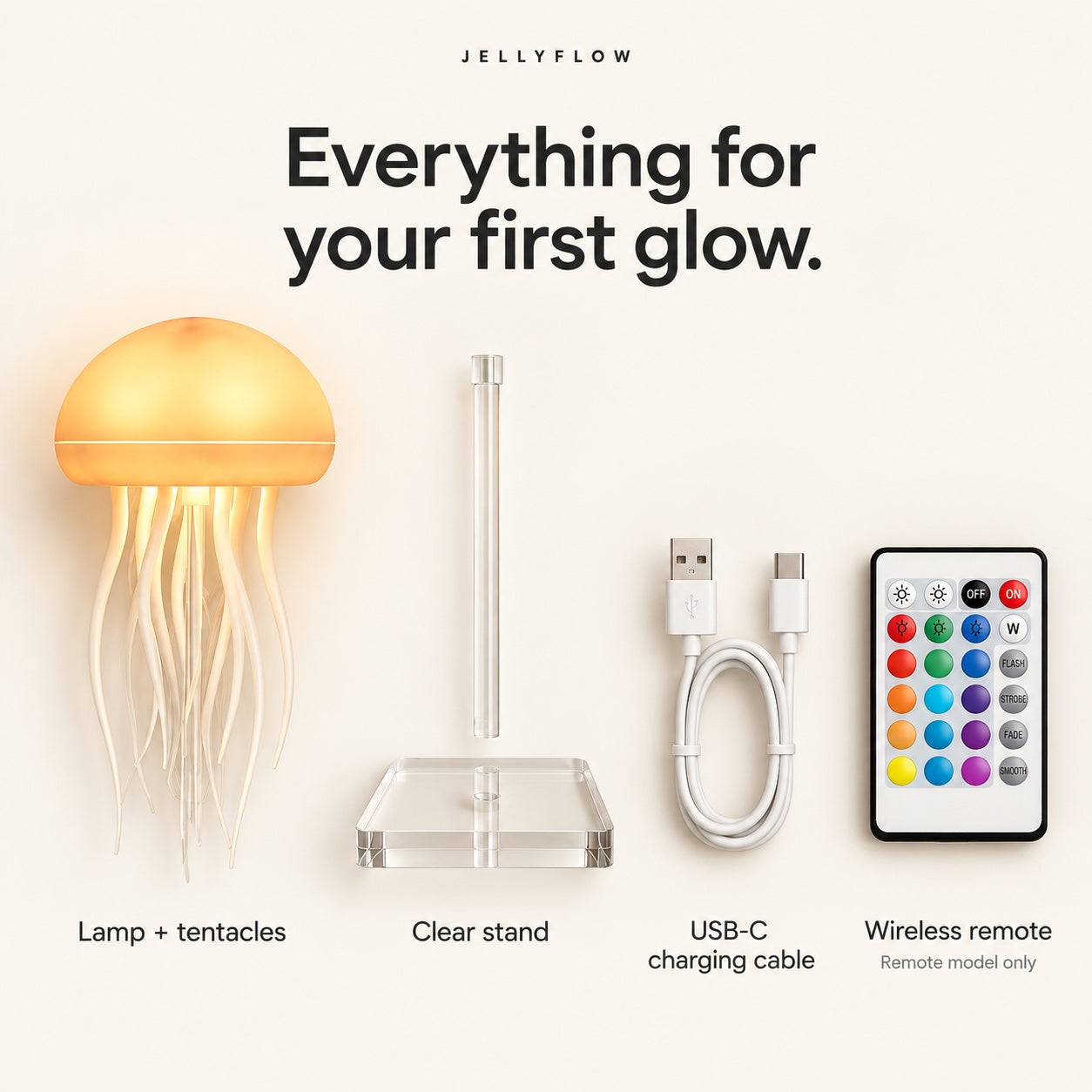 Everything for your first glow. Wireless remote included with Remote model only.