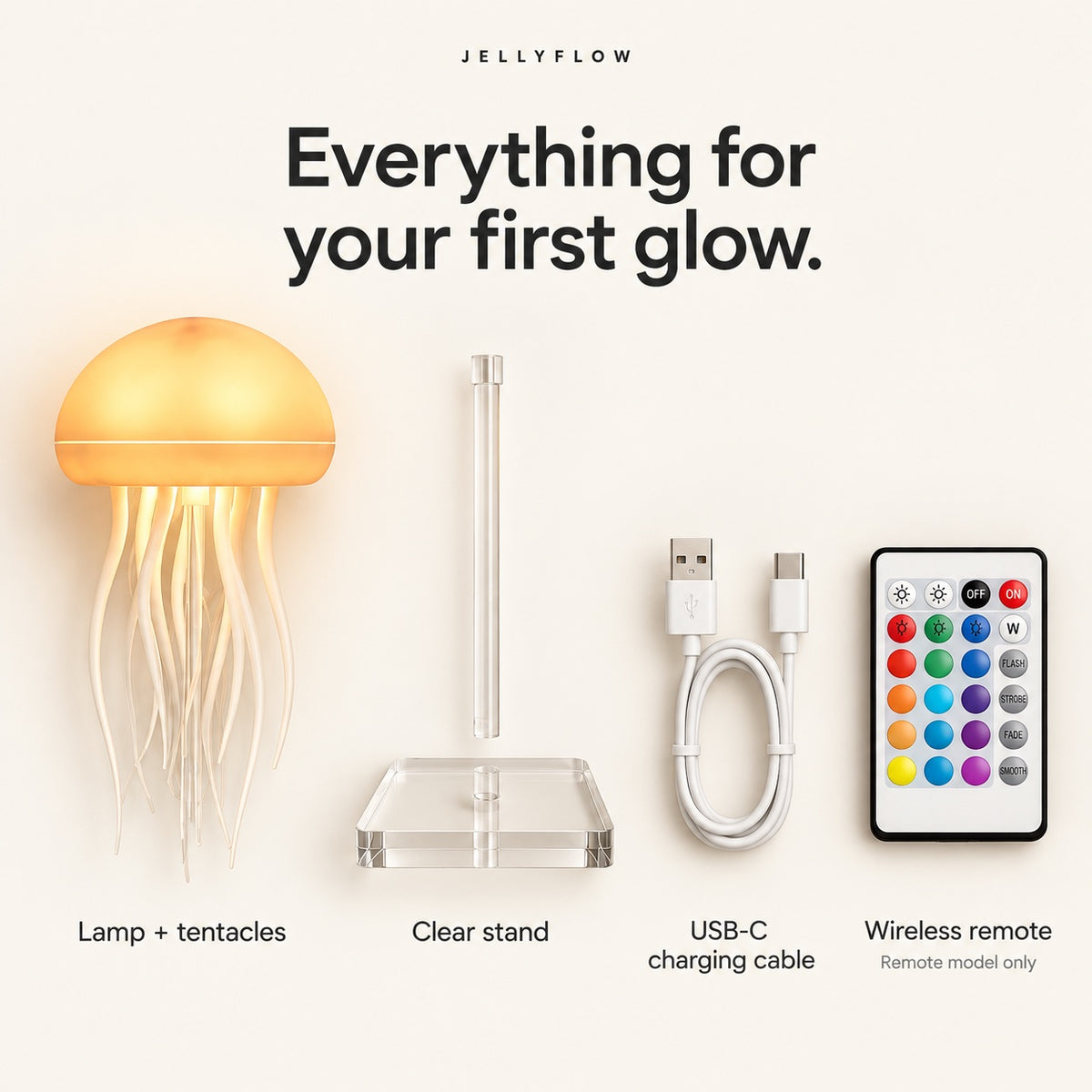 Everything for your first glow. Wireless remote included with Remote model only.